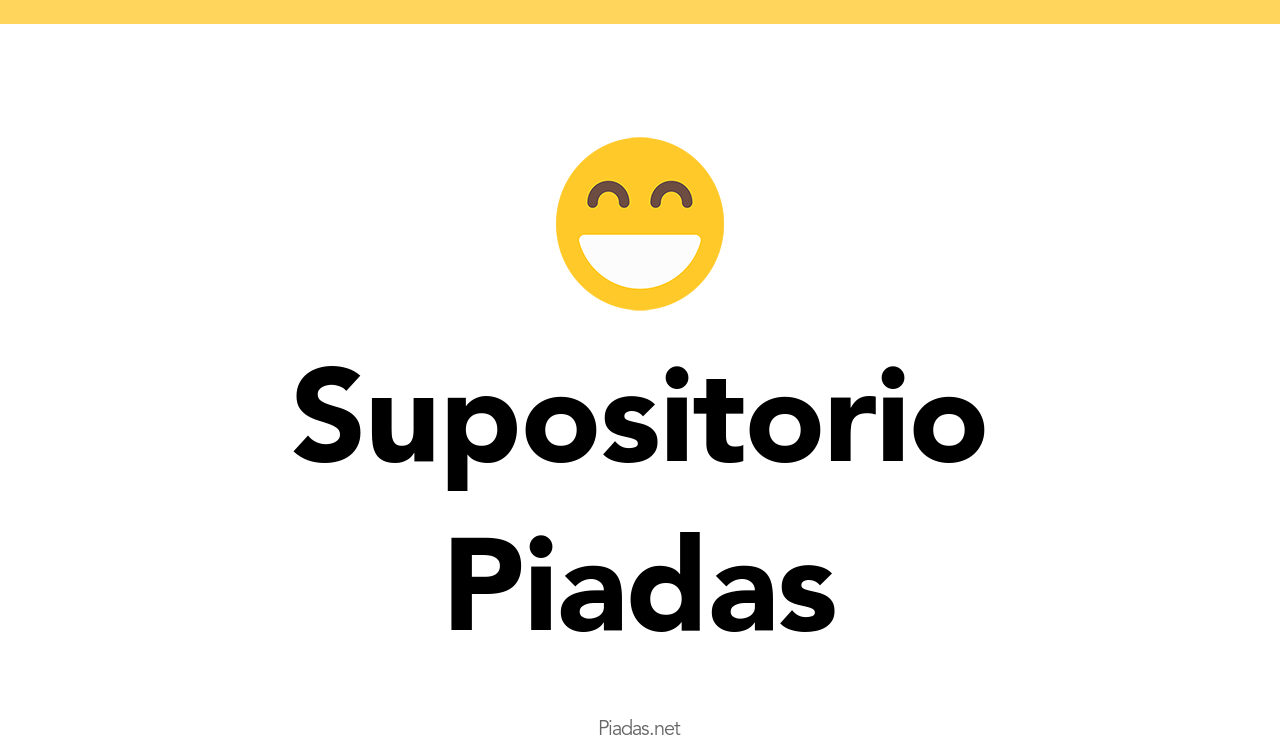 19+ Piadas de Supositorio - Piadas